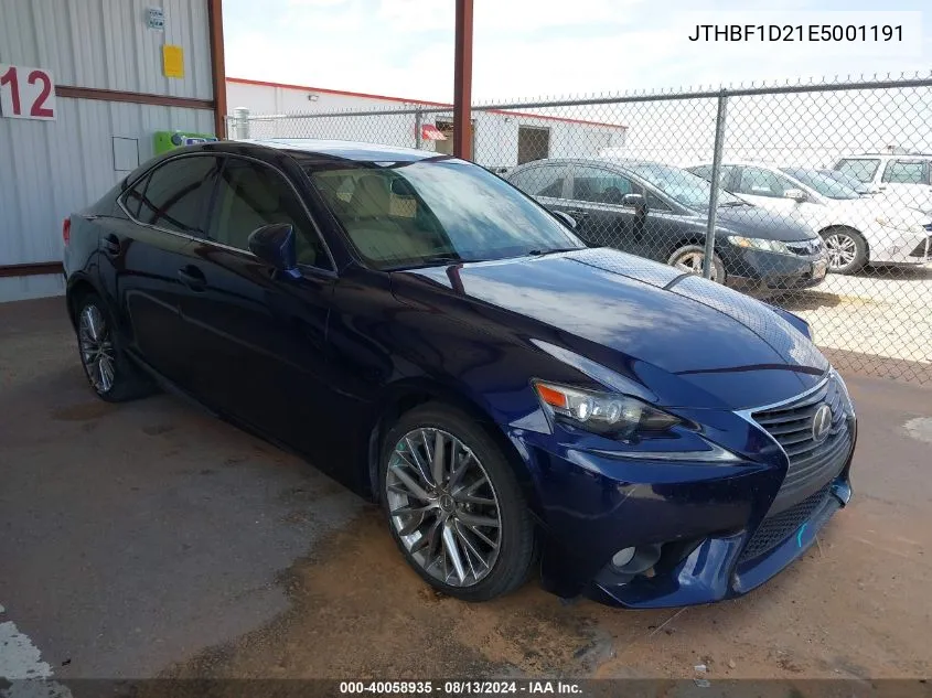 2014 Lexus Is 250 VIN: JTHBF1D21E5001191 Lot: 40058935