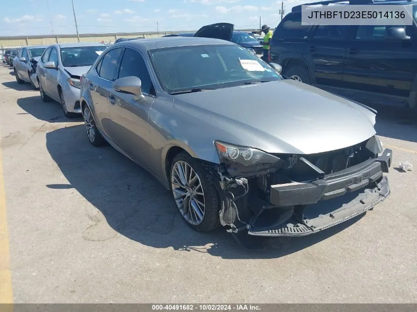 2014 Lexus Is 250 VIN: JTHBF1D23E5014136 Lot: 40491682