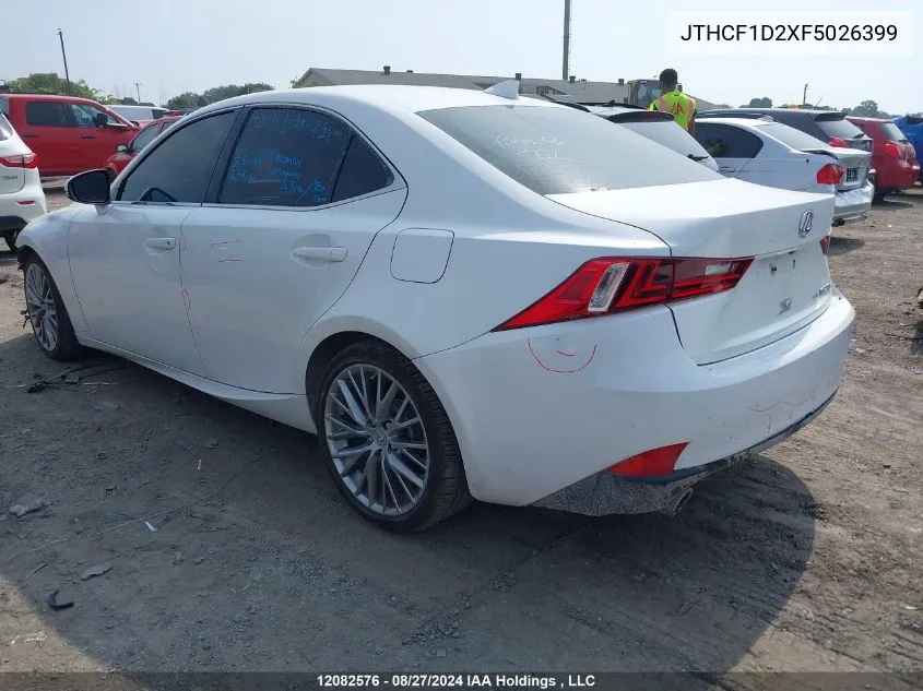 2015 Lexus Is 250 VIN: JTHCF1D2XF5026399 Lot: 12082576