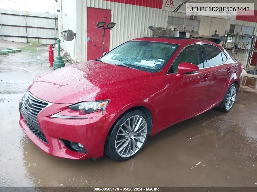 2015 Lexus Is 250 VIN: JTHBF1D28F5062443 Lot: 39509170