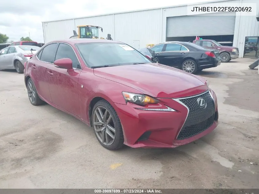 2015 Lexus Is 350 VIN: JTHBE1D22F5020692 Lot: 39897699