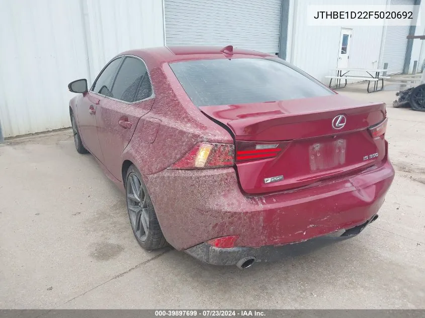 2015 Lexus Is 350 VIN: JTHBE1D22F5020692 Lot: 39897699