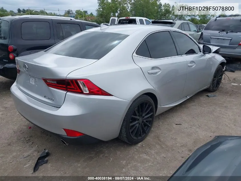 2015 Lexus Is 250 VIN: JTHBF1D29F5078800 Lot: 40038194