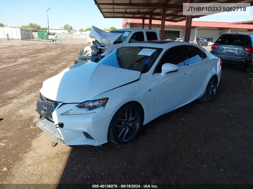 2015 Lexus Is 250 VIN: JTHBF1D2XF5062718 Lot: 40136076