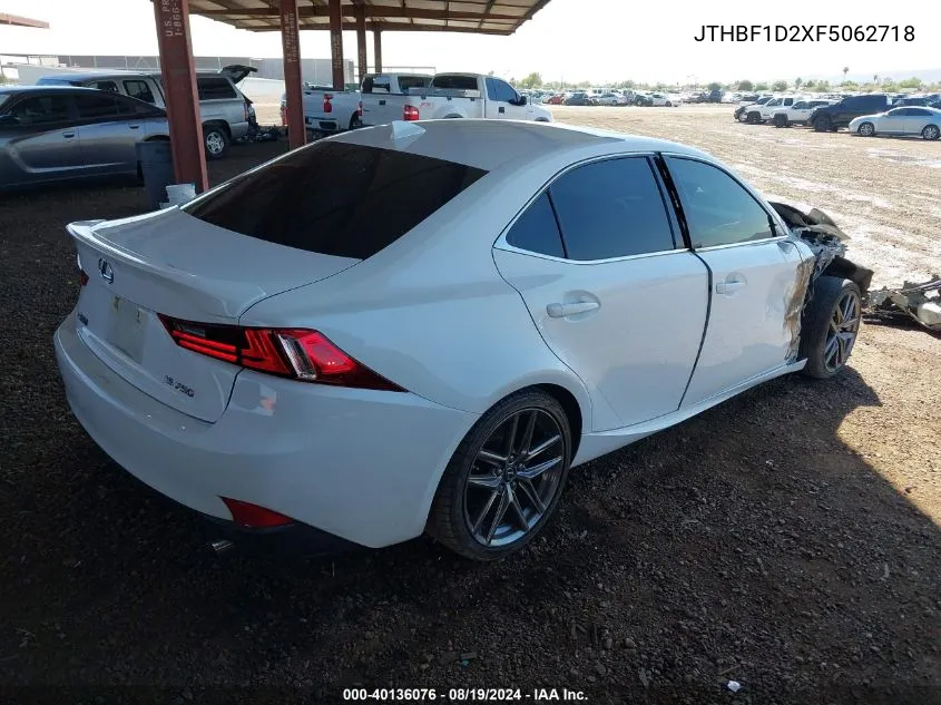 2015 Lexus Is 250 VIN: JTHBF1D2XF5062718 Lot: 40136076