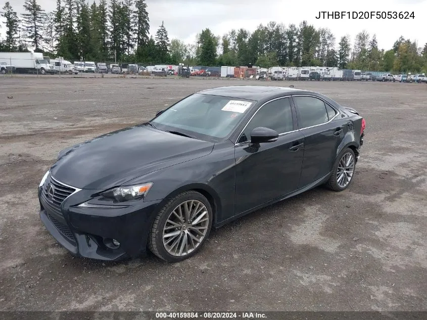 2015 Lexus Is 250 VIN: JTHBF1D20F5053624 Lot: 40159884