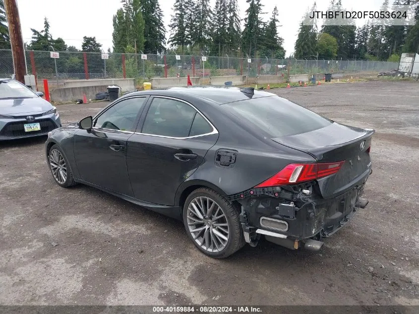 2015 Lexus Is 250 VIN: JTHBF1D20F5053624 Lot: 40159884