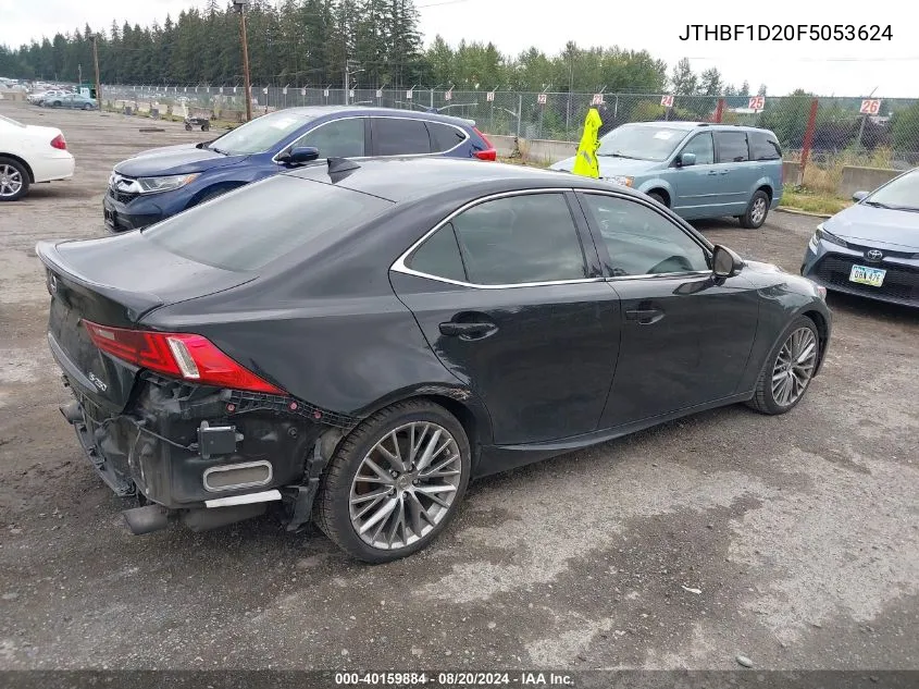 2015 Lexus Is 250 VIN: JTHBF1D20F5053624 Lot: 40159884