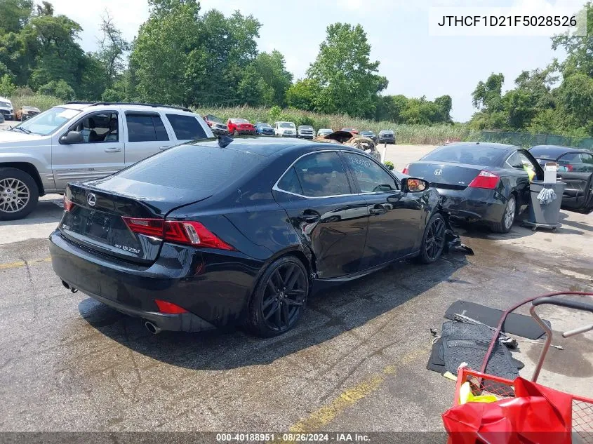 2015 Lexus Is 250 VIN: JTHCF1D21F5028526 Lot: 40188951