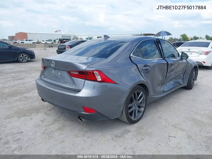 2015 Lexus Is 350 VIN: JTHBE1D27F5017884 Lot: 40191318