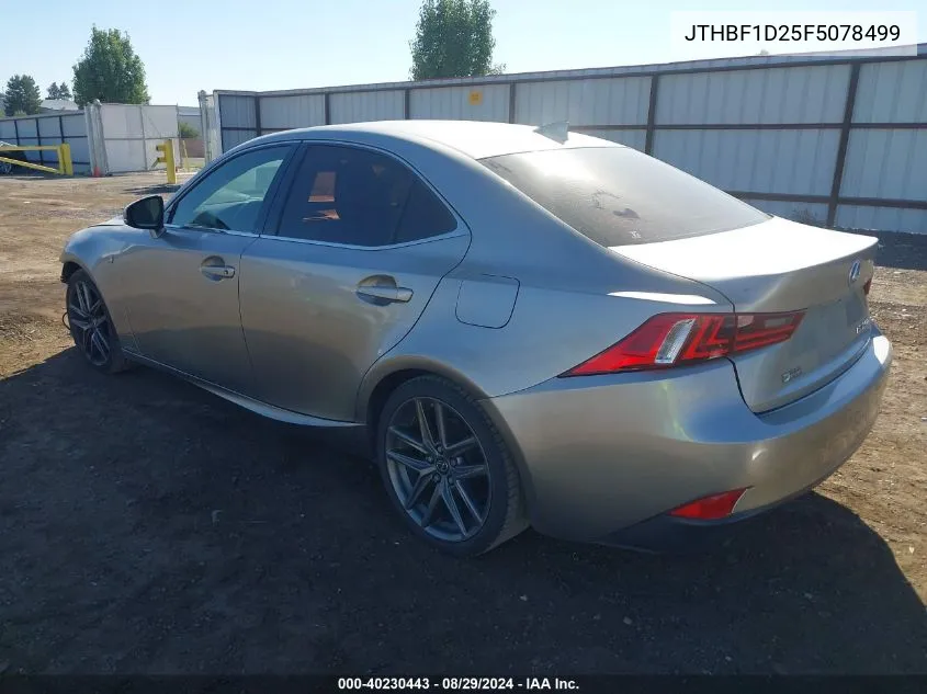 2015 Lexus Is 250 VIN: JTHBF1D25F5078499 Lot: 40230443