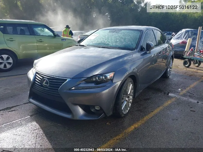 2015 Lexus Is 250 VIN: JTHCF1D25F5016122 Lot: 40232943