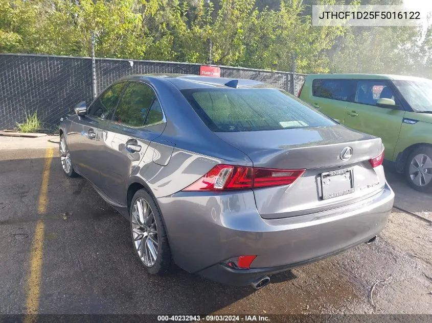 2015 Lexus Is 250 VIN: JTHCF1D25F5016122 Lot: 40232943