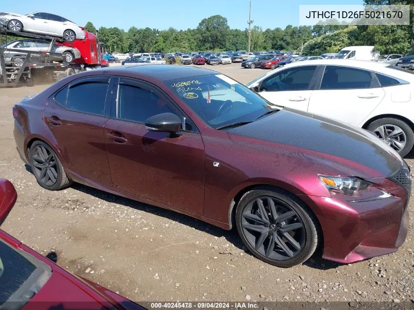 2015 Lexus Is 250 VIN: JTHCF1D26F5021670 Lot: 40245478