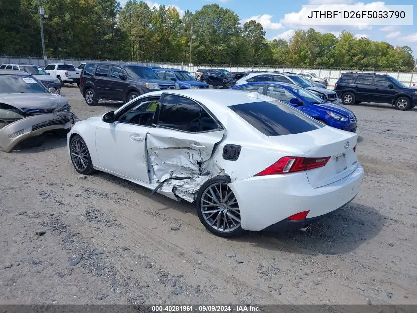 2015 Lexus Is 250 VIN: JTHBF1D26F5053790 Lot: 40281961