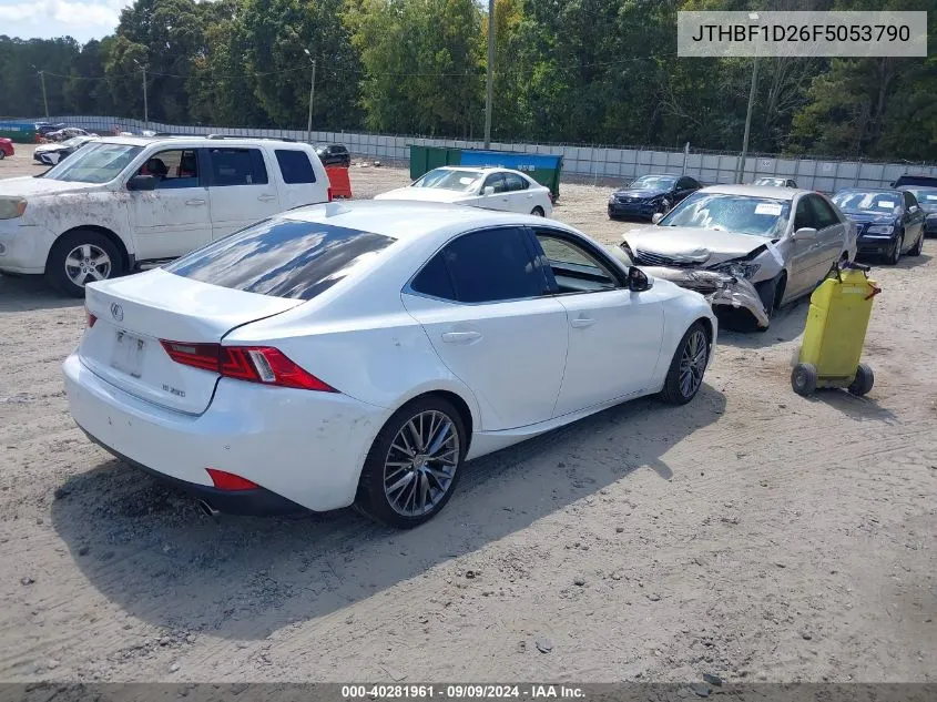 2015 Lexus Is 250 VIN: JTHBF1D26F5053790 Lot: 40281961