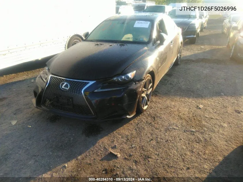 2015 Lexus Is 250 VIN: JTHCF1D26F5026996 Lot: 40284310