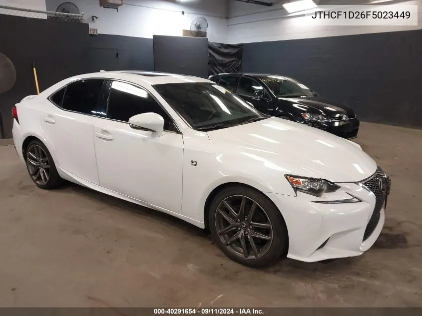 2015 Lexus Is 250 VIN: JTHCF1D26F5023449 Lot: 40291654