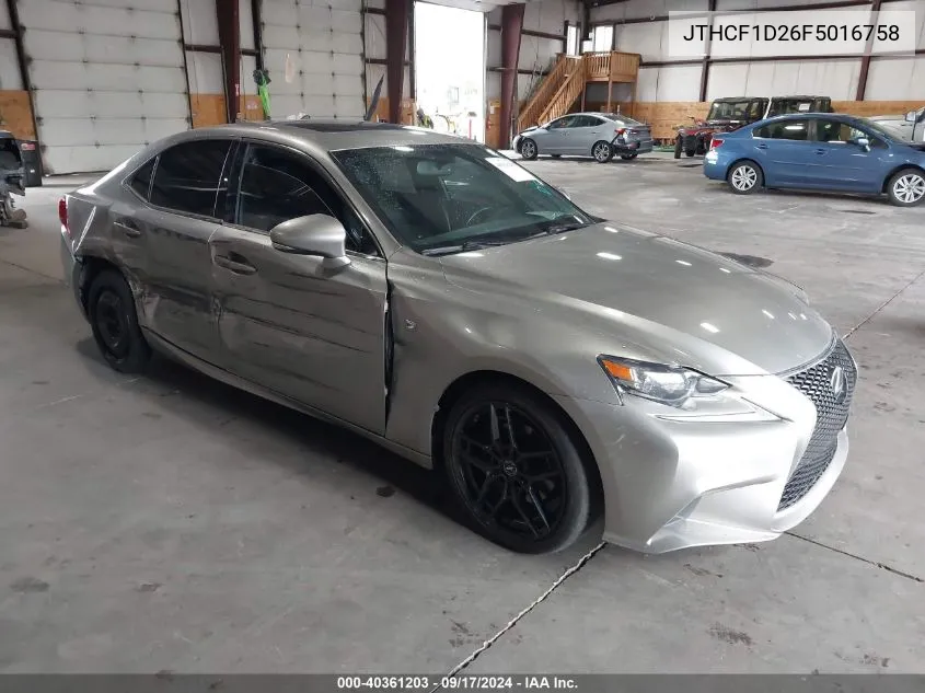 2015 Lexus Is 250 VIN: JTHCF1D26F5016758 Lot: 40361203