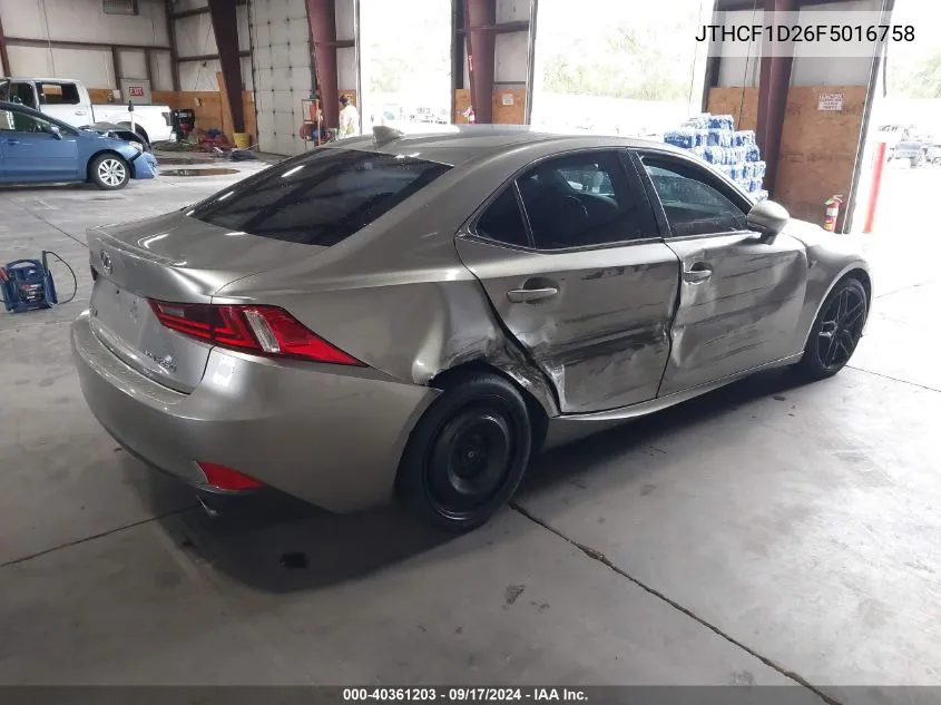 2015 Lexus Is 250 VIN: JTHCF1D26F5016758 Lot: 40361203