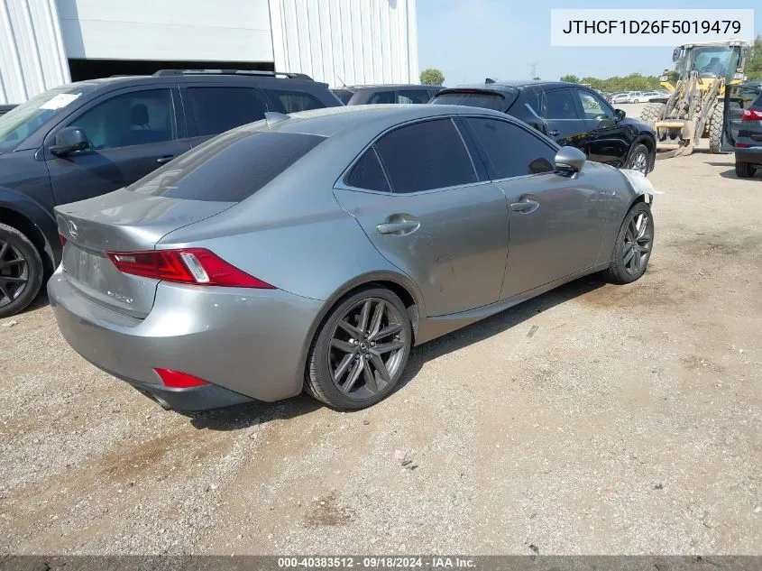 2015 Lexus Is 250 VIN: JTHCF1D26F5019479 Lot: 40383512