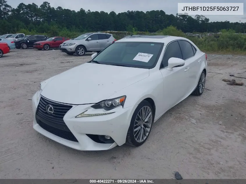 2015 Lexus Is 250 VIN: JTHBF1D25F5063727 Lot: 40422271