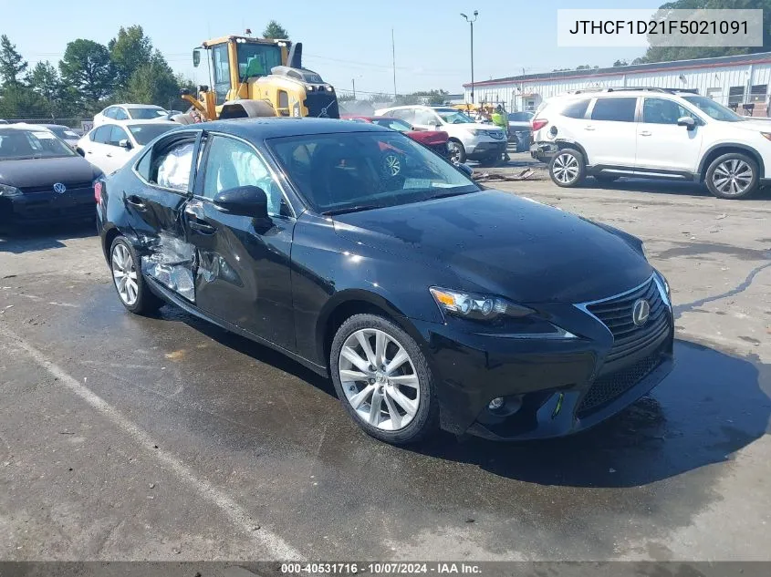 2015 Lexus Is 250 VIN: JTHCF1D21F5021091 Lot: 40531716