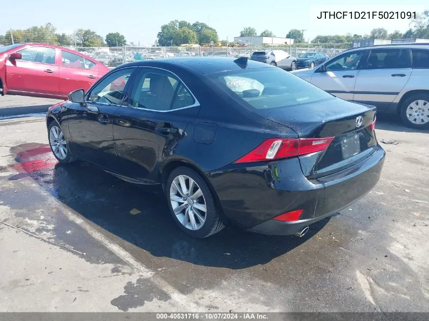 2015 Lexus Is 250 VIN: JTHCF1D21F5021091 Lot: 40531716