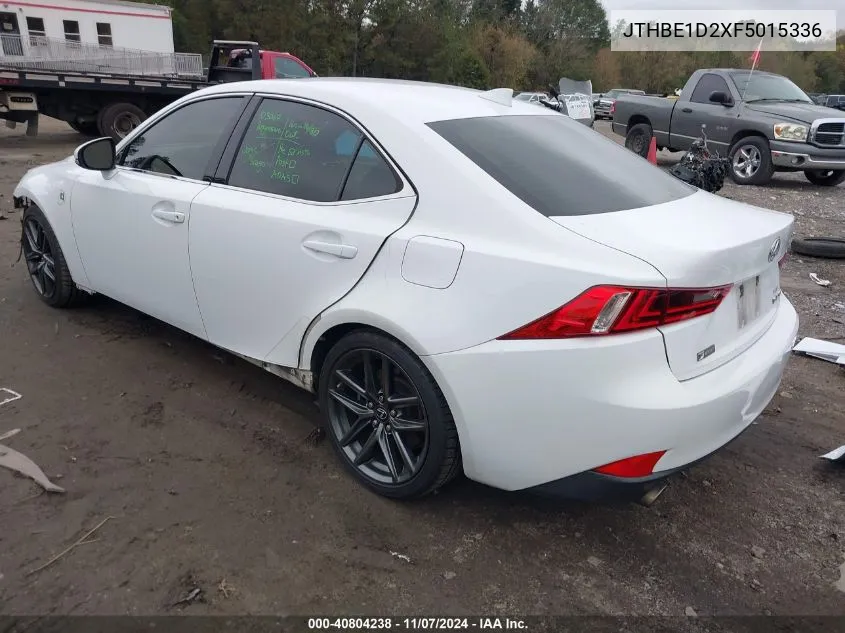 2015 Lexus Is 350 VIN: JTHBE1D2XF5015336 Lot: 40804238