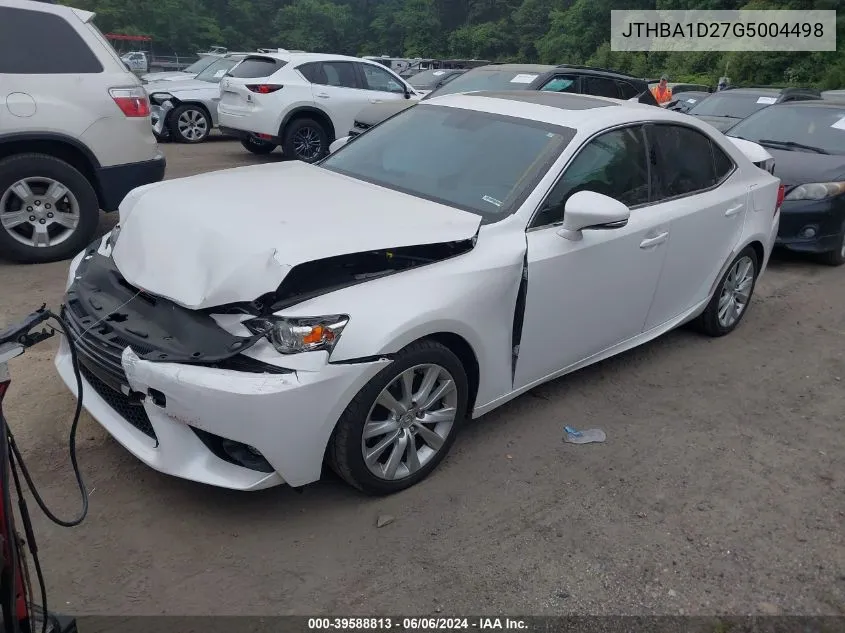 2016 Lexus Is 200T VIN: JTHBA1D27G5004498 Lot: 39588813