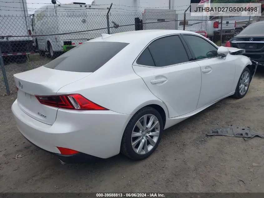 2016 Lexus Is 200T VIN: JTHBA1D27G5004498 Lot: 39588813