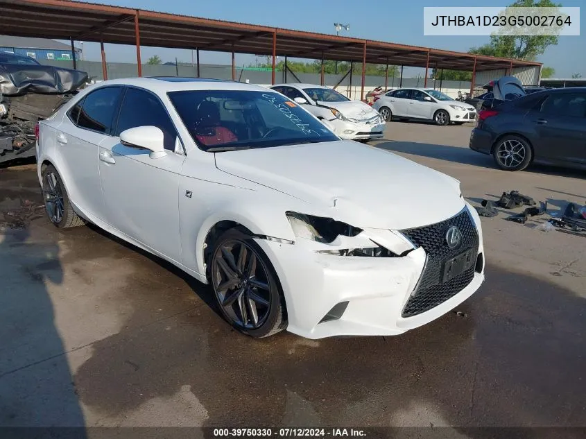 2016 Lexus Is 200T VIN: JTHBA1D23G5002764 Lot: 39750330