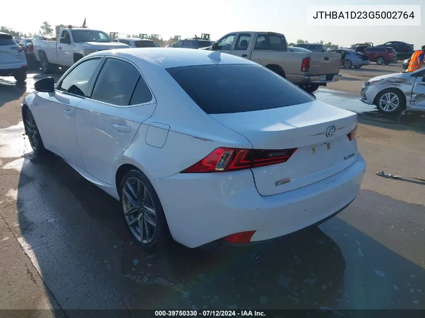 2016 Lexus Is 200T VIN: JTHBA1D23G5002764 Lot: 39750330