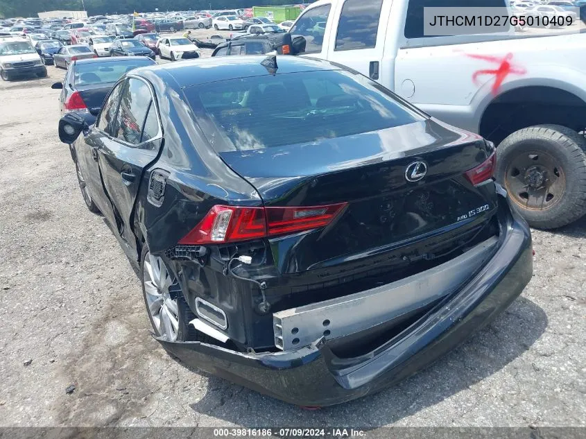 2016 Lexus Is 300 VIN: JTHCM1D27G5010409 Lot: 39816186