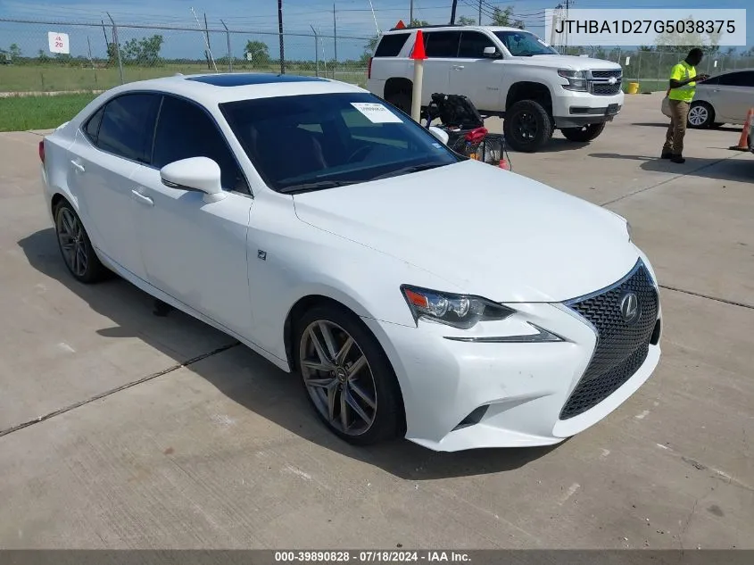 2016 Lexus Is 200T VIN: JTHBA1D27G5038375 Lot: 39890828