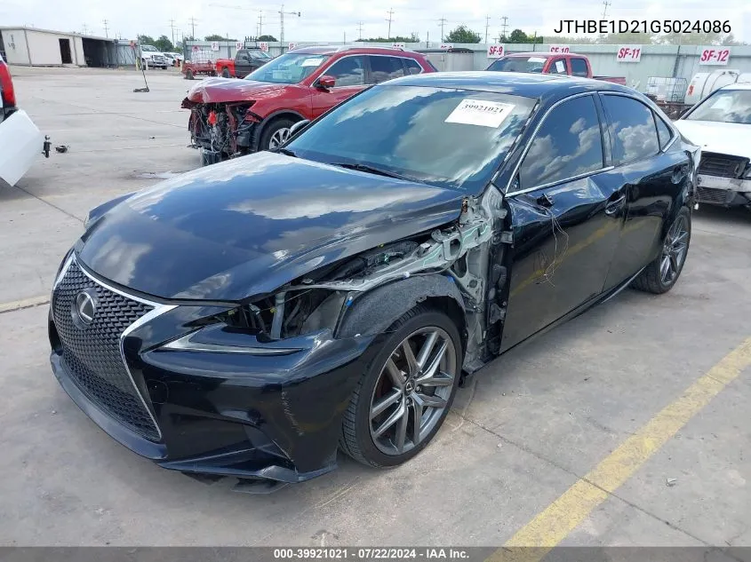 2016 Lexus Is 350 VIN: JTHBE1D21G5024086 Lot: 39921021