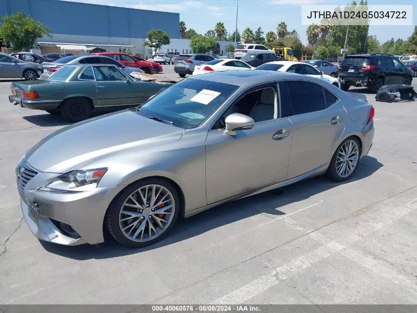 2016 Lexus Is 200T VIN: JTHBA1D24G5034722 Lot: 40060576