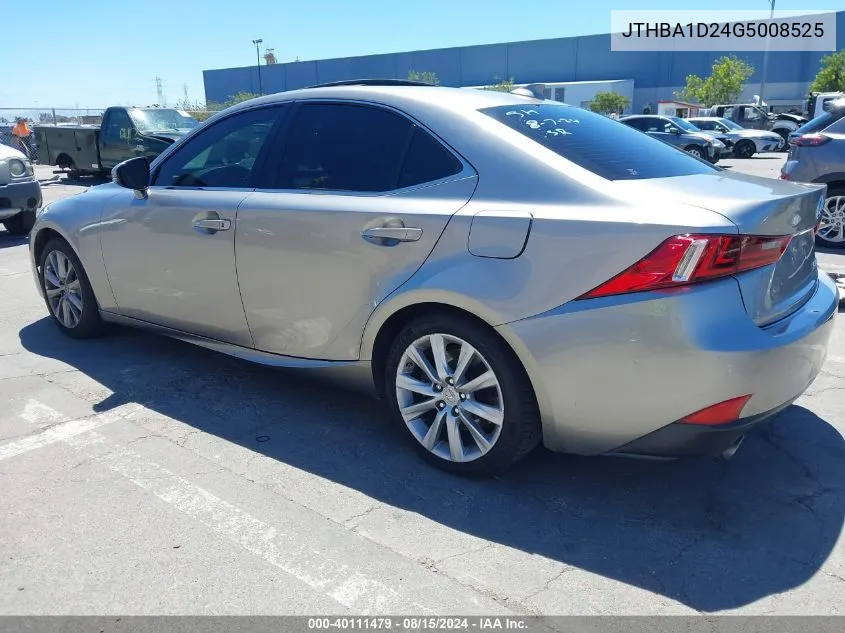 2016 Lexus Is 200T VIN: JTHBA1D24G5008525 Lot: 40111479