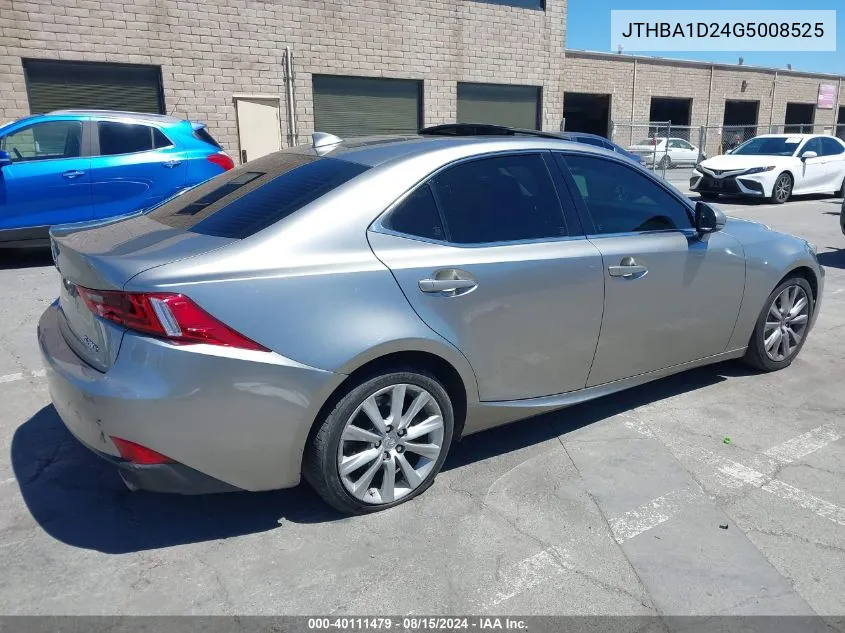 2016 Lexus Is 200T VIN: JTHBA1D24G5008525 Lot: 40111479