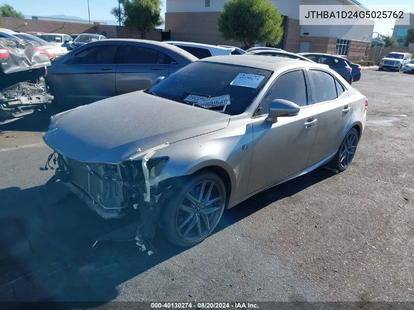 2016 Lexus Is 200T VIN: JTHBA1D24G5025762 Lot: 40130274