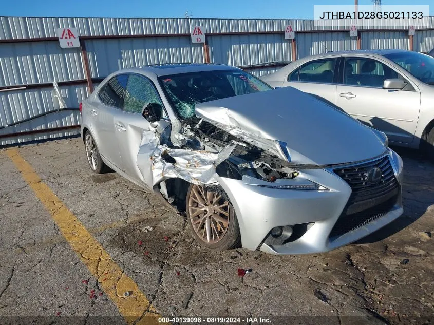 2016 Lexus Is 200T VIN: JTHBA1D28G5021133 Lot: 40139098