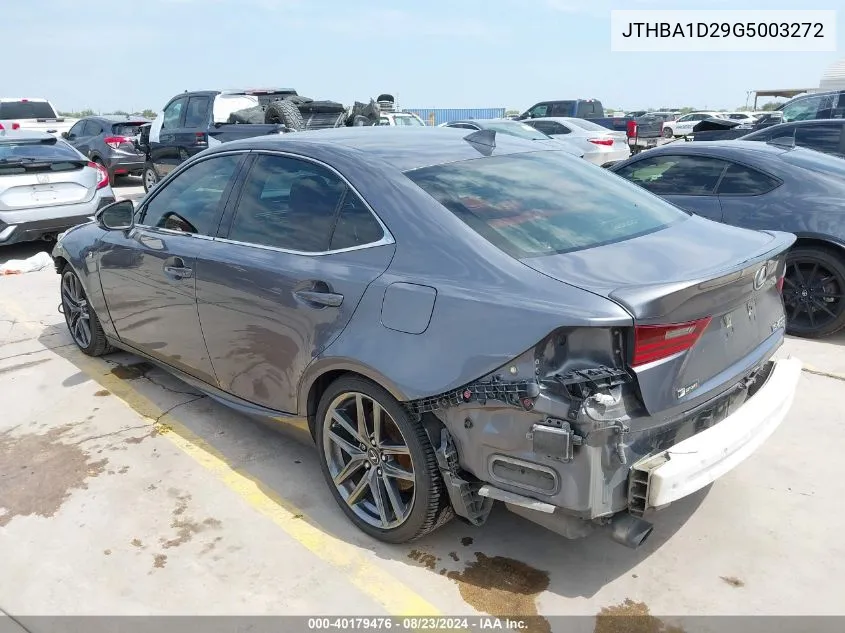 2016 Lexus Is 200T VIN: JTHBA1D29G5003272 Lot: 40179476