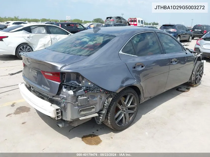 2016 Lexus Is 200T VIN: JTHBA1D29G5003272 Lot: 40179476