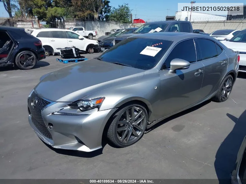 2016 Lexus Is 350 VIN: JTHBE1D21G5028218 Lot: 40189534