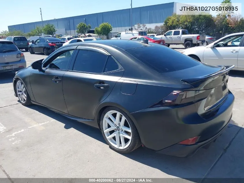 2016 Lexus Is 200T VIN: JTHBA1D27G5018935 Lot: 40200062