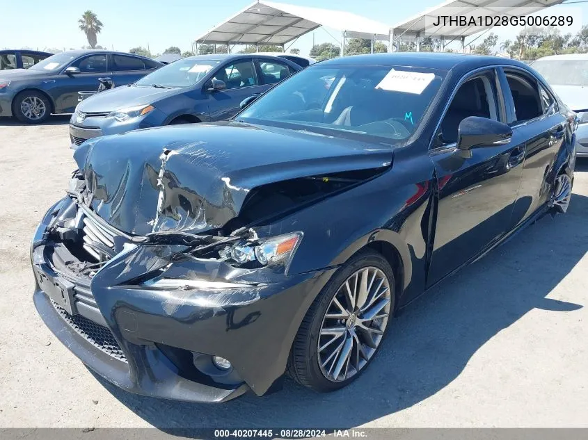 2016 Lexus Is 200T VIN: JTHBA1D28G5006289 Lot: 40207445