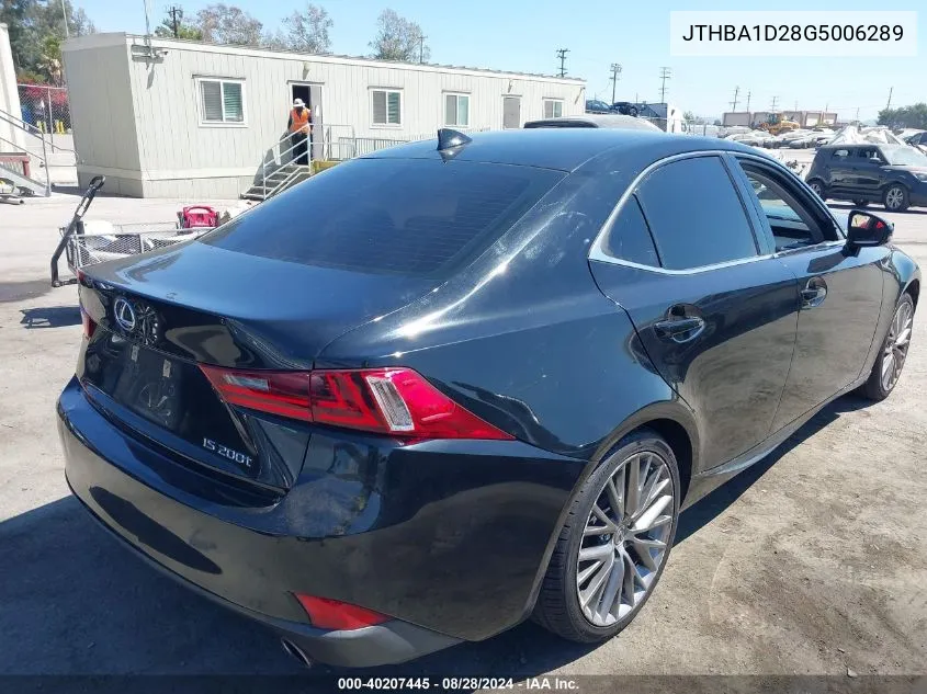 2016 Lexus Is 200T VIN: JTHBA1D28G5006289 Lot: 40207445