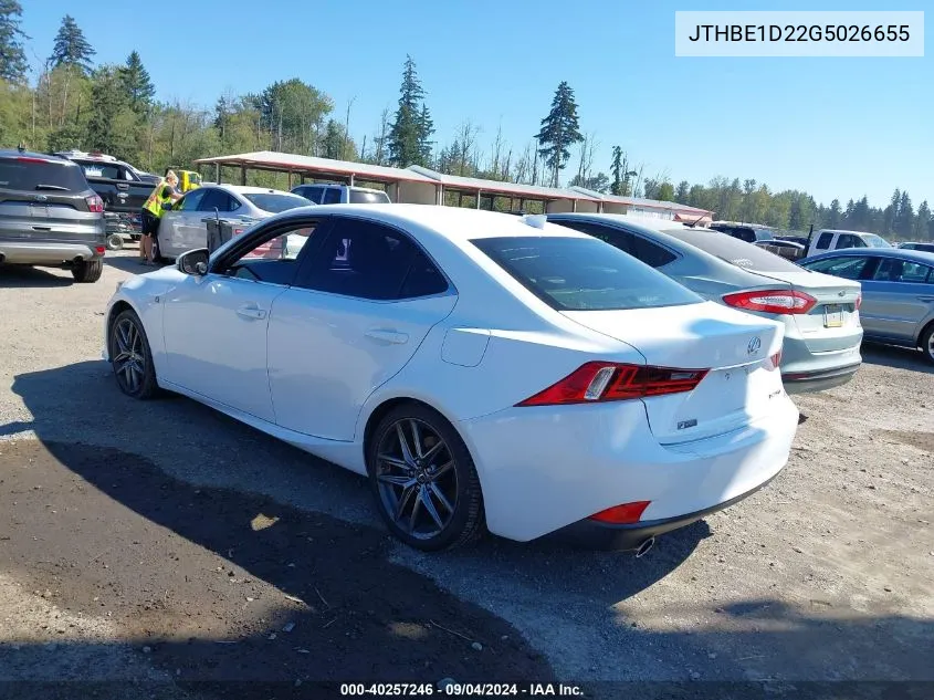 2016 Lexus Is 350 VIN: JTHBE1D22G5026655 Lot: 40257246