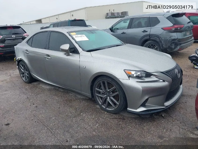 2016 Lexus Is 200T VIN: JTHBA1D29G5034179 Lot: 40259879