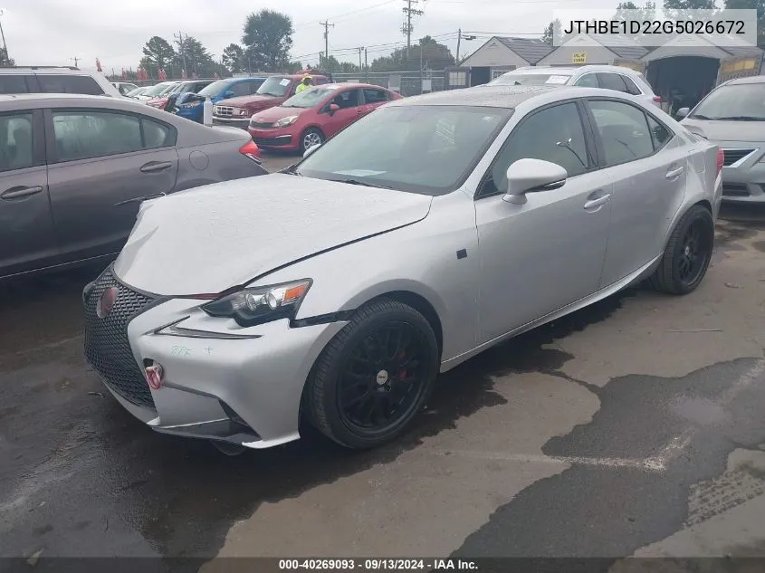 2016 Lexus Is 350 VIN: JTHBE1D22G5026672 Lot: 40269093